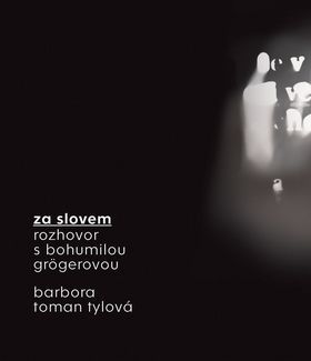 Obrázok Za slovem - Rozhovor s Bohumilou Grögerovou