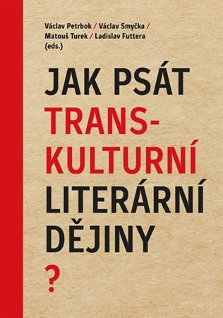 Obrázok Jak psát transkulturní literární dějiny?