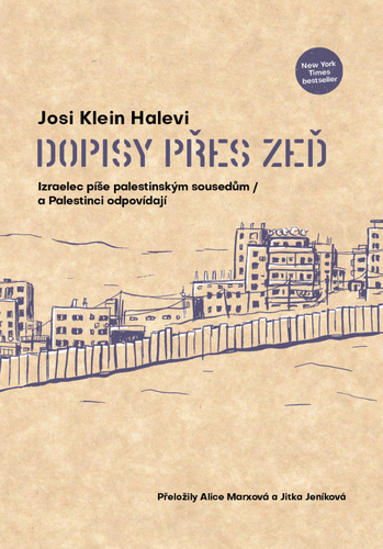 Obrázok Dopisy přes zeď - Izraelec píše palestinským sousedům / a Palestinci odpovídají