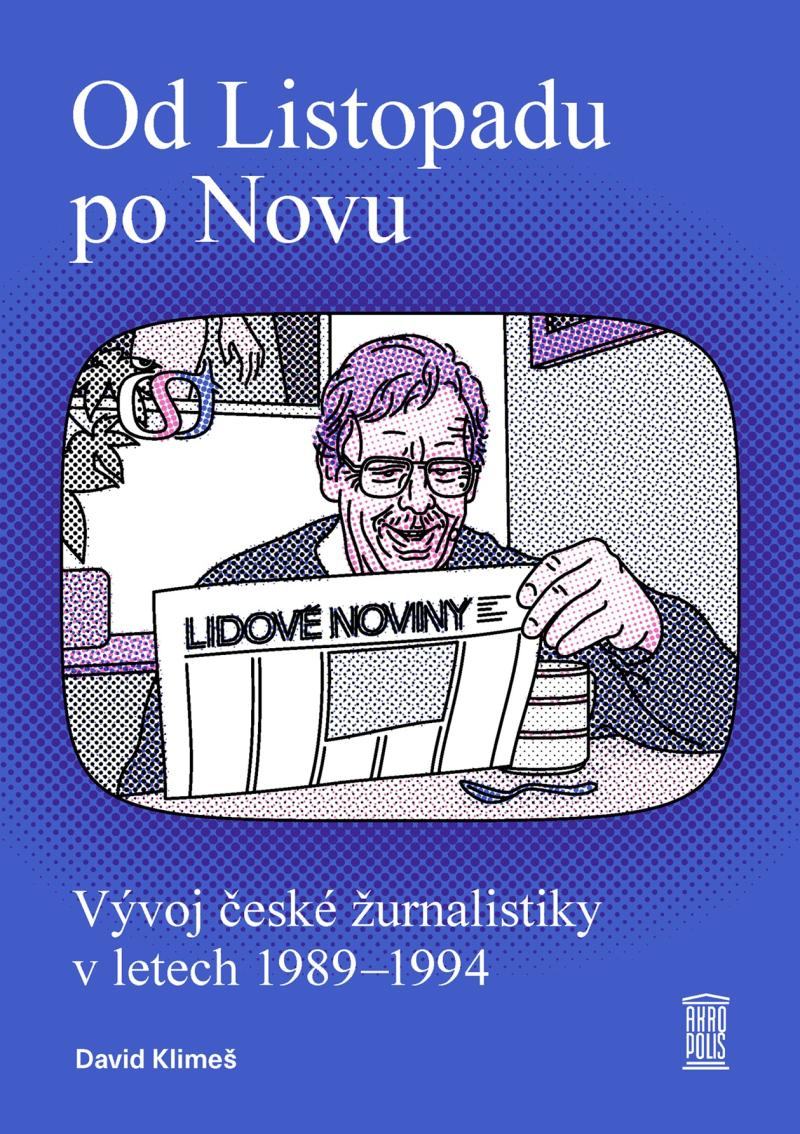 Obrázok Od Listopadu po Novu - Vývoj české žurnalistiky v letech 1989–1994