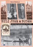 Obrázok Byli jsme a budem aneb česká každodennost 1914-1918