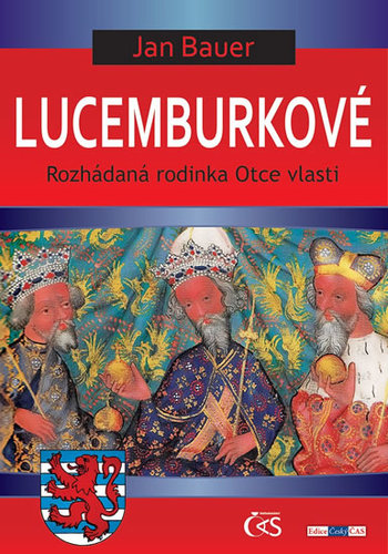 Obrázok Lucemburkové aneb Rozhádaná rodinka Otce vlasti