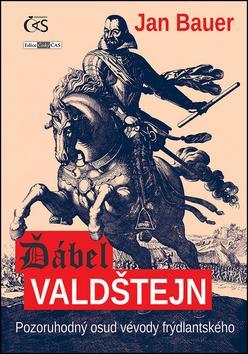 Obrázok Ďábel Valdštejn - Pozoruhodný osud vévody frýdlantského