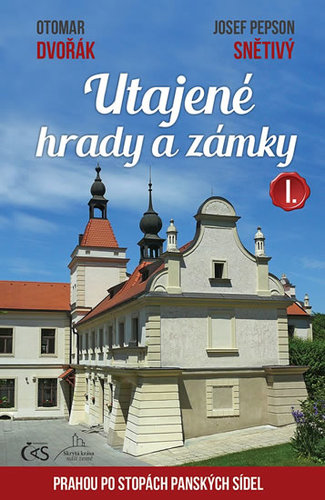 Obrázok Utajené hrady a zámky I. aneb Prahou po stopách panských sídel