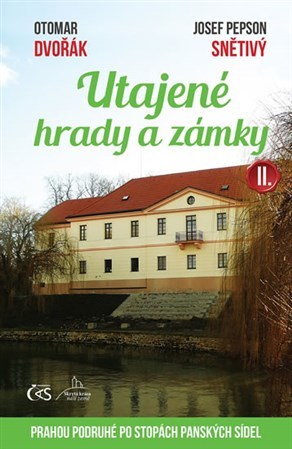 Obrázok Utajené hrady a zámky II. aneb Prahou podruhé po stopách panských sídel