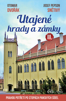 Obrázok Utajené hrady a zámky III. aneb Prahou p