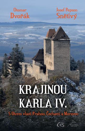Obrázok Krajinou Karla IV. aneb s Otcem vlasti Prahou, Čechami a Moravou