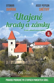 Obrázok Utajené hrady a zámky II. aneb Prahou podruhé po stopách panských sídel