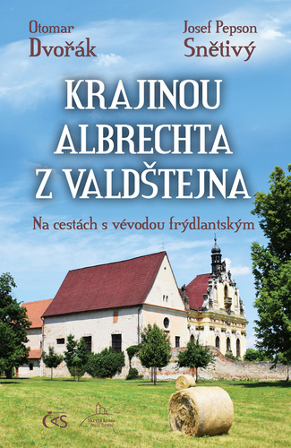 Obrázok Krajinou Albrechta z Valdštejna - Na cestách s vévodou frýdlantským