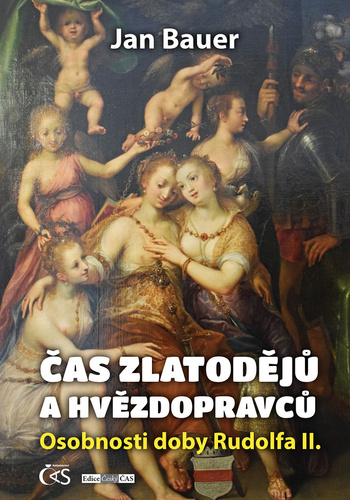 Obrázok Čas zlatodějů a hvězdopravců - Osobnosti doby Rudolfa II.