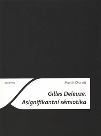 Obrázok Gilles Deleuze - Asignifikantní sémiotika