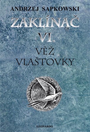 Obrázok Zaklínač VI. - Věž vlaštovky - 6.vydání
