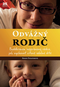 Obrázok Odvážný rodič - Buddhismem inspirovaný rádce, jak vychovat citově odolné dítě