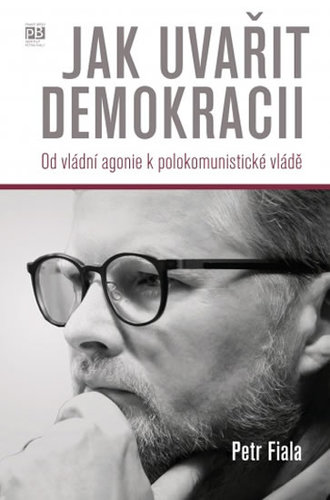 Obrázok Jak uvařit demokracii - Od vládní agonie k polokomunistické vládě