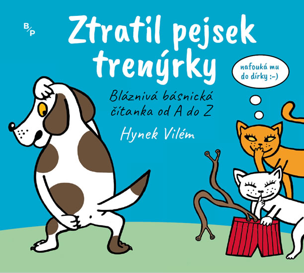 Obrázok Ztratil pejsek trenýrky - Rozpustilá básnická čítanka od A do Z