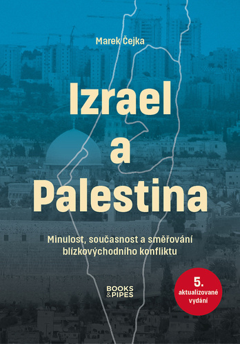 Obrázok Izrael a Palestina - Minulost, současnost a směřování blízkovýchodního konfliktu