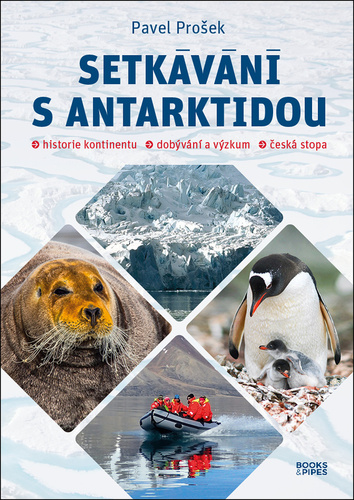 Obrázok Setkávání s Antarktidou: Historie kontinentu – dobývání a výzkum – česká stopa