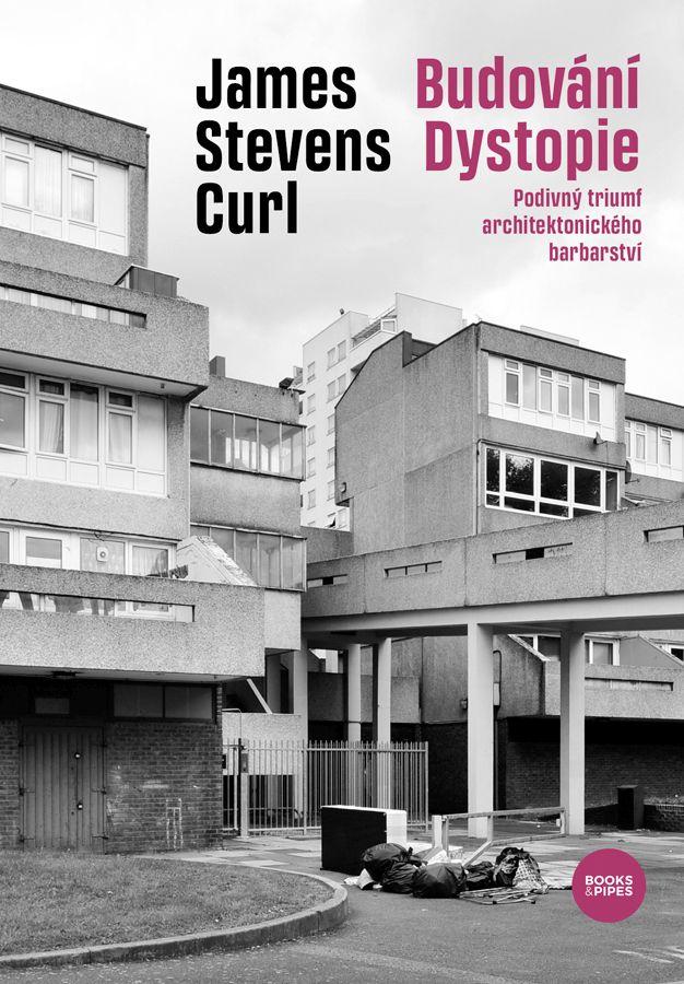 Obrázok Budování Dystopie - Podivný triumf architektonického barbarství