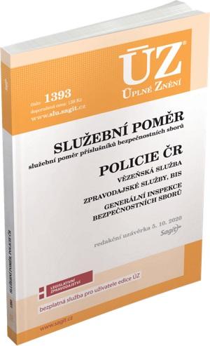 Obrázok ÚZ 1393 Služební poměr příslušníků bezpečnostních sborů, Policie ČR, Vězeňská služba, BIS, Zpravodajské služby