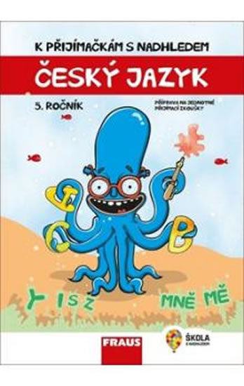 Obrázok Český jazyk a literatura 5. ročník - K přijímačkám s nadhledem