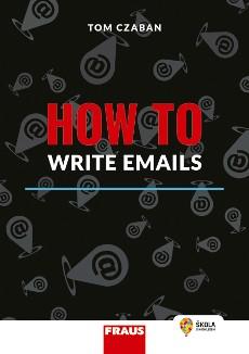 Obrázok How to Write Emails - Hybridní publikace