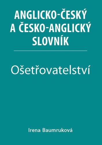 Obrázok Ošetřovatelství - Anglicko-český a česko-anglický slovník