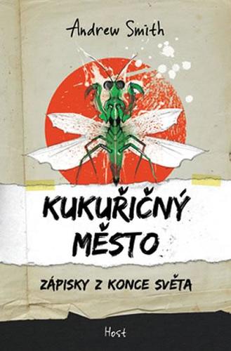 Obrázok Kukuřičný město - Zápisky z konce světa