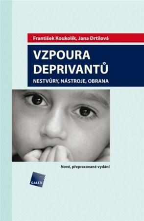 Obrázok Vzpoura deprivantů - Nestvůry, nástroje, obrana