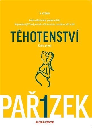 Obrázok Kniha o těhotenství, porodu a dítěti 1. díl - Těhotenství - 5.vydání