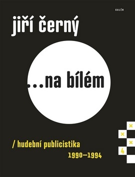 Obrázok Jiří Černý... na bílém 4 - Hudební publi