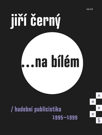 Obrázok Jiří Černý... na bílém 5 - Hudební publi