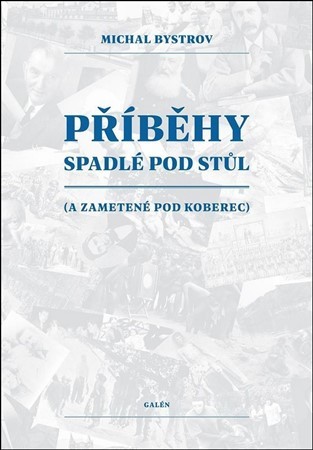 Obrázok Příběhy spadlé pod stůl (a zametené pod