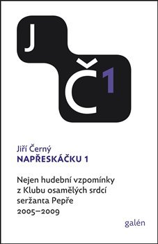 Obrázok Napřeskáčku 1 - Nejen hudební vzpomínky z Klubu osamělých srdcí seržanta Pepře / 2005-2009