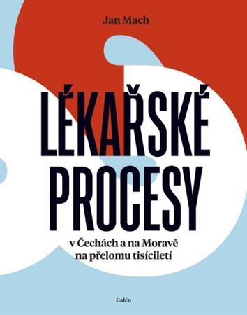 Obrázok Lékařské procesy v Čechách a na Moravě na přelomu tisíciletí