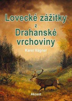 Obrázok Lovecké zážitky z Drahanské vrchoviny