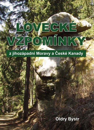 Obrázok Lovecké vzpomínky z jihozápadní Moravy a České Kanady