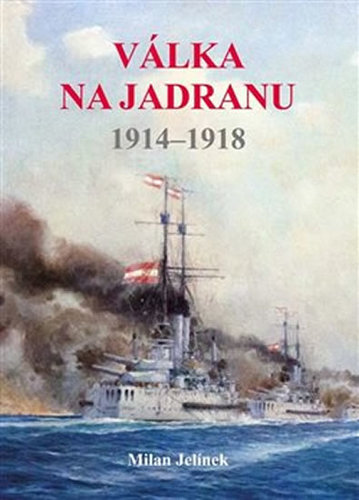 Obrázok Válka na Jadranu 1914-1918