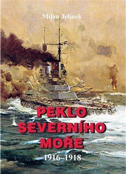 Obrázok Peklo severního moře 1916-1918