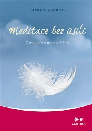 Obrázok Meditace bez úsilí - S lehkostí k míru a štěstí