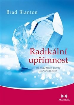 Obrázok Radikální upřímnost - Jak může říkání pravdy změnit váš život