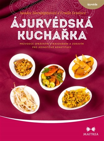 Obrázok Ájurvédská kuchařka - Průvodce správným stravováním a zdravím pro jednotlivé konstituce