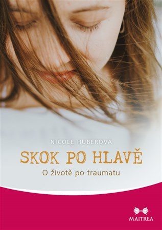 Obrázok Skok po hlavě - O životě po traumat