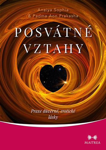 Obrázok Posvátné vztahy - Praxe důvěrné, erotick