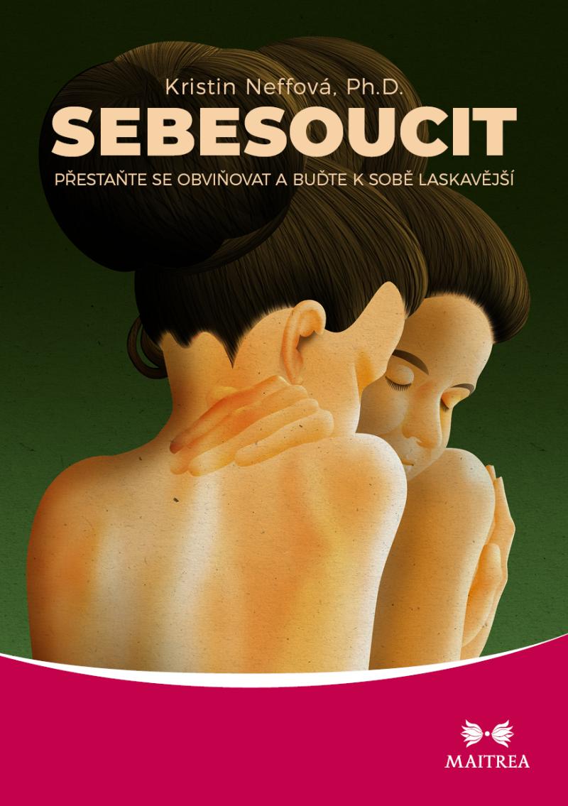 Obrázok Sebesoucit - Přestaňte se obviňovat a buďte k sobě laskavější