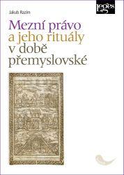 Obrázok Mezní právo a jeho rituály v době přemyslovské