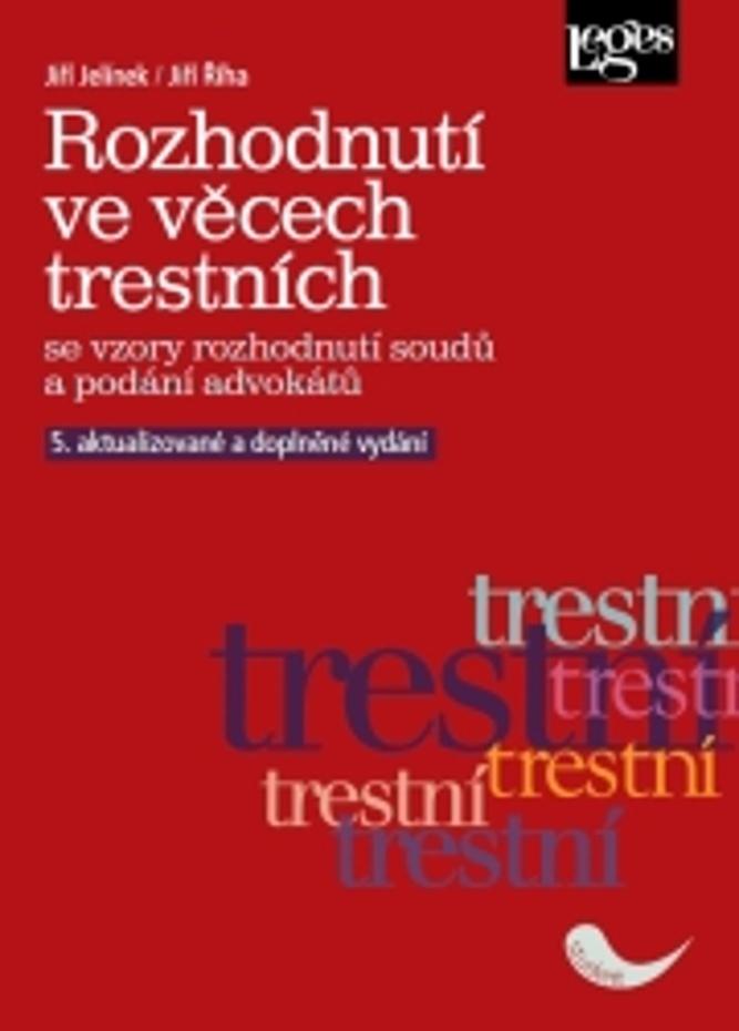 Obrázok Rozhodnutí ve věcech trestních se vzory rozhodnutí soudů a podání advokátů