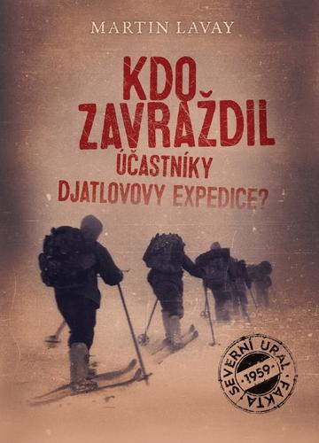 Obrázok Kdo zavraždil účastníky Djatlovovy expedice?