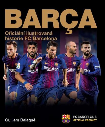 Obrázok Barca: oficiální ilustrovaná historie FC Barcelona