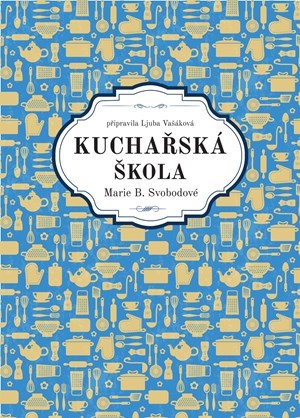 Obrázok Kuchařská škola Marie B. Svobodové