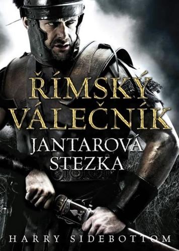 Obrázok Římský válečník - Jantarová stezka